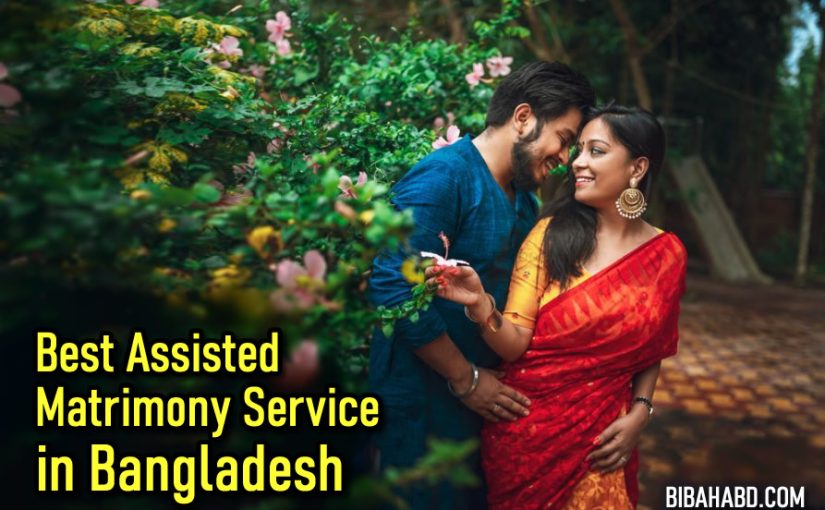 Assisted matrimony services in Bangladesh