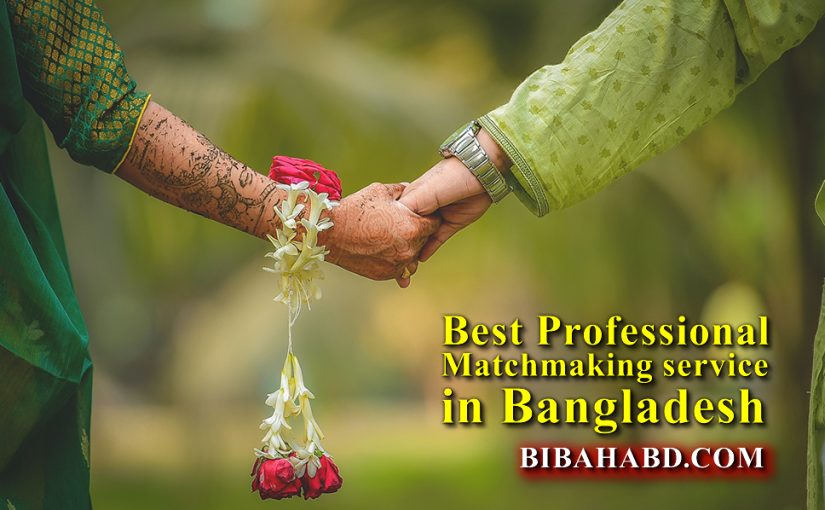The Best Professional Matchmaking Service in Bangladesh